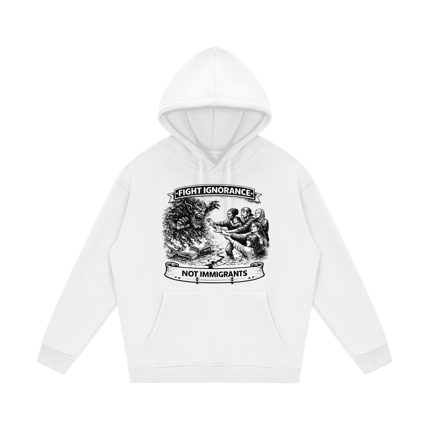 FIGHT IGNORANCE NOT IMMIGRANTS Streetwear Unisex Fleece Hoodie